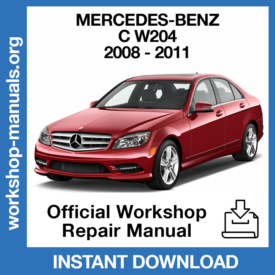 Mercedes Benz C Class W204 (2008-2011) Official Workshop Repair Manual