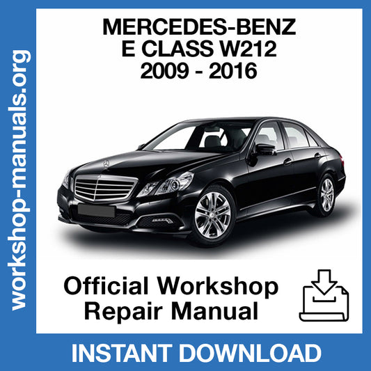 Mercedes Benz E Class W212 (2009-2016) Official Workshop Repair Manual
