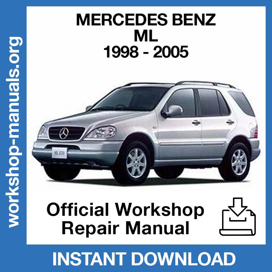 Mercedes Benz ML W163 (1998-2005) Official Workshop Repair Manual