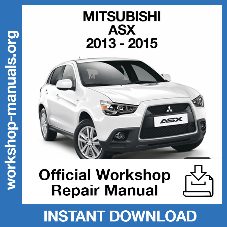 Mitsubishi ASX (2013-2015) Official Workshop Repair Manual