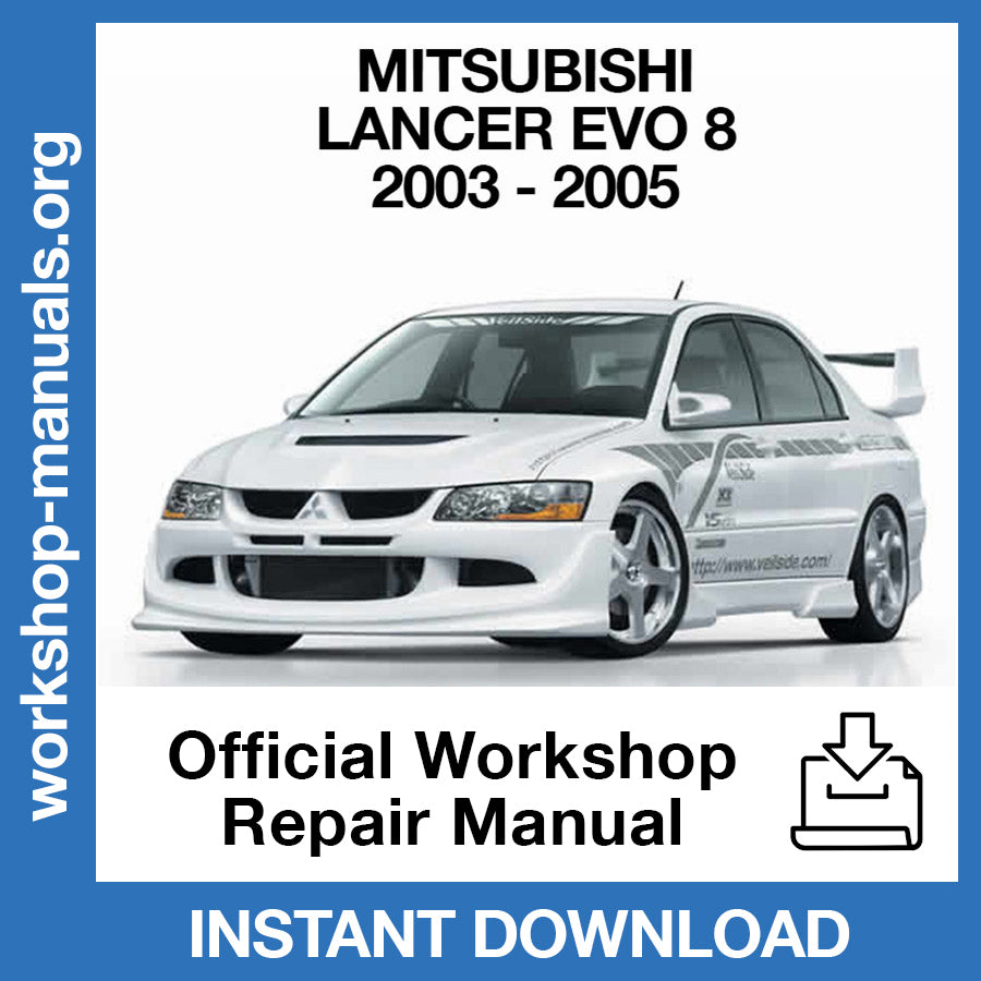 Mitsubishi Lancer Evo 8 (2003-2005) Official Workshop Repair Manual