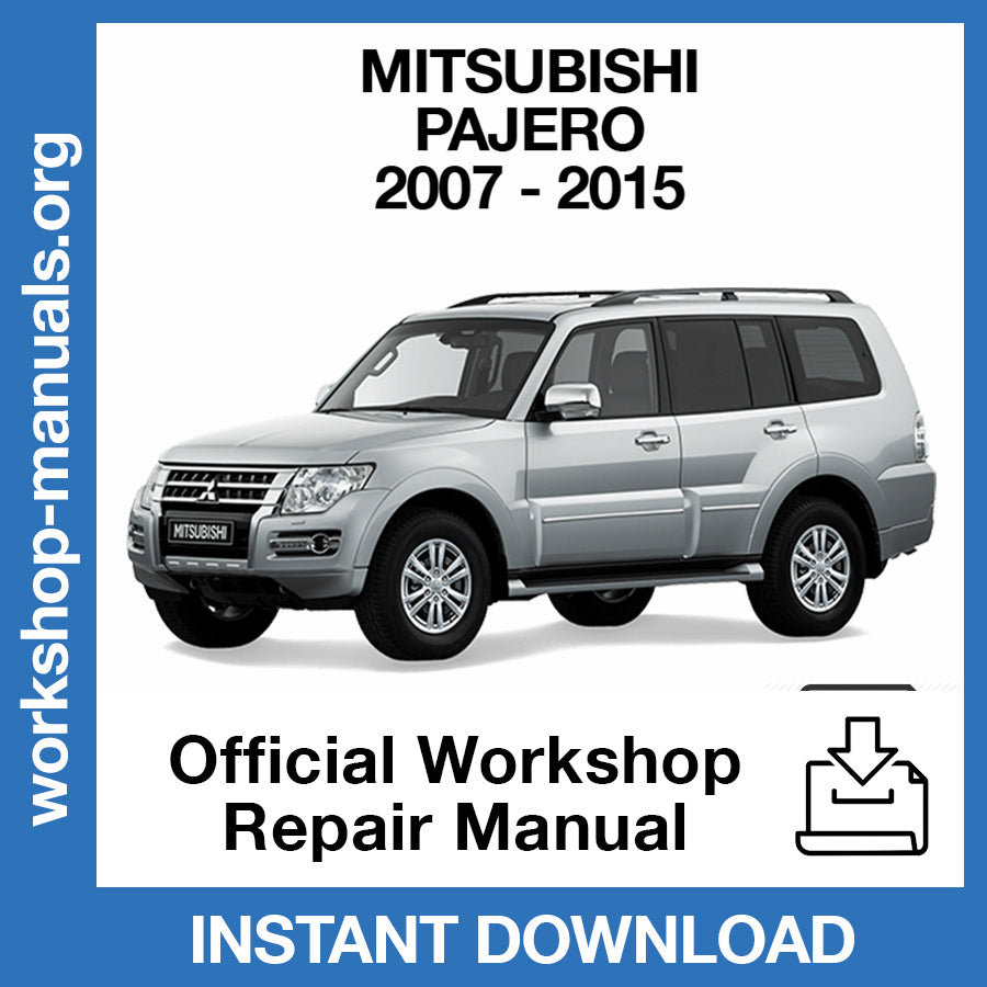 Mitsubishi Pajero (2007-2015) Official Workshop Repair Manual