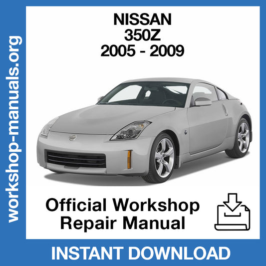 Nissan 350Z (2005-2009) Official Workshop Repair Manual