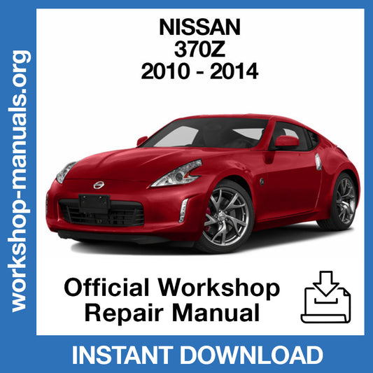 Nissan 370Z (2010-2014) Official Workshop Repair Manual