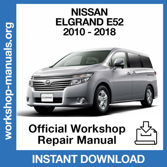 Nissan Elgrand E52 (2010-2018) Official Workshop Repair Manual