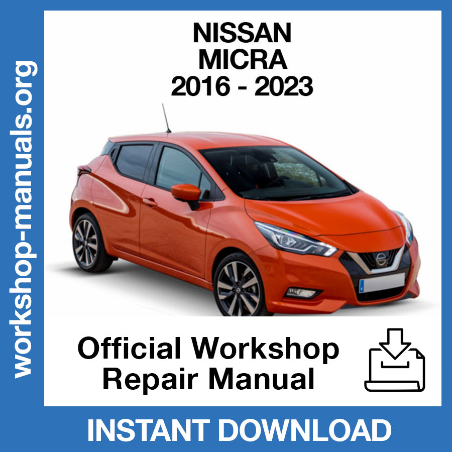 Nissan Micra K14 (2016-2023) Official Workshop Repair Manual