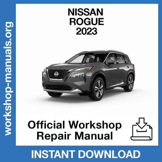 Nissan Rogue (2023) Official Workshop Repair Manual