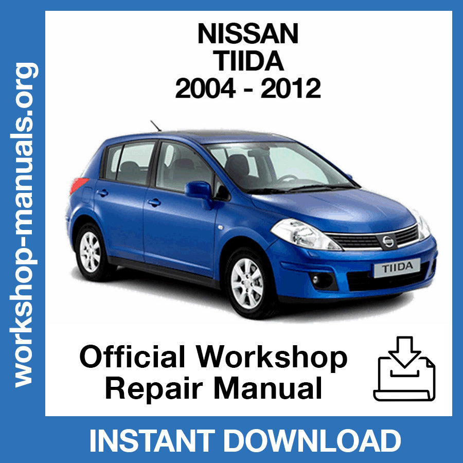 Nissan Tiida C11 (2004-2012) Official Workshop Repair Manual