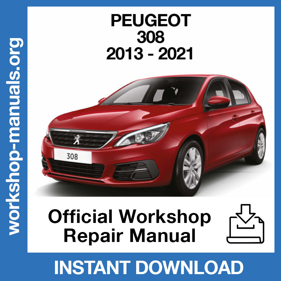 Peugeot 308 (2013-2021) Official Workshop Repair Manual