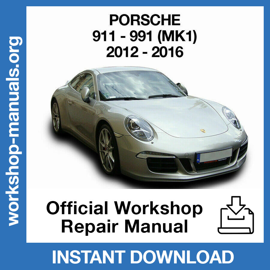 Porsche 911 991 (2012-2016) Official Workshop Repair Manual