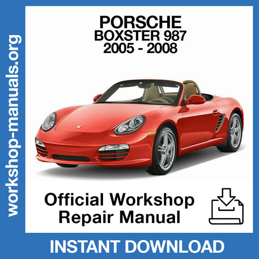 Porsche Boxster 987 (2005-2008) Official Workshop Repair Manual