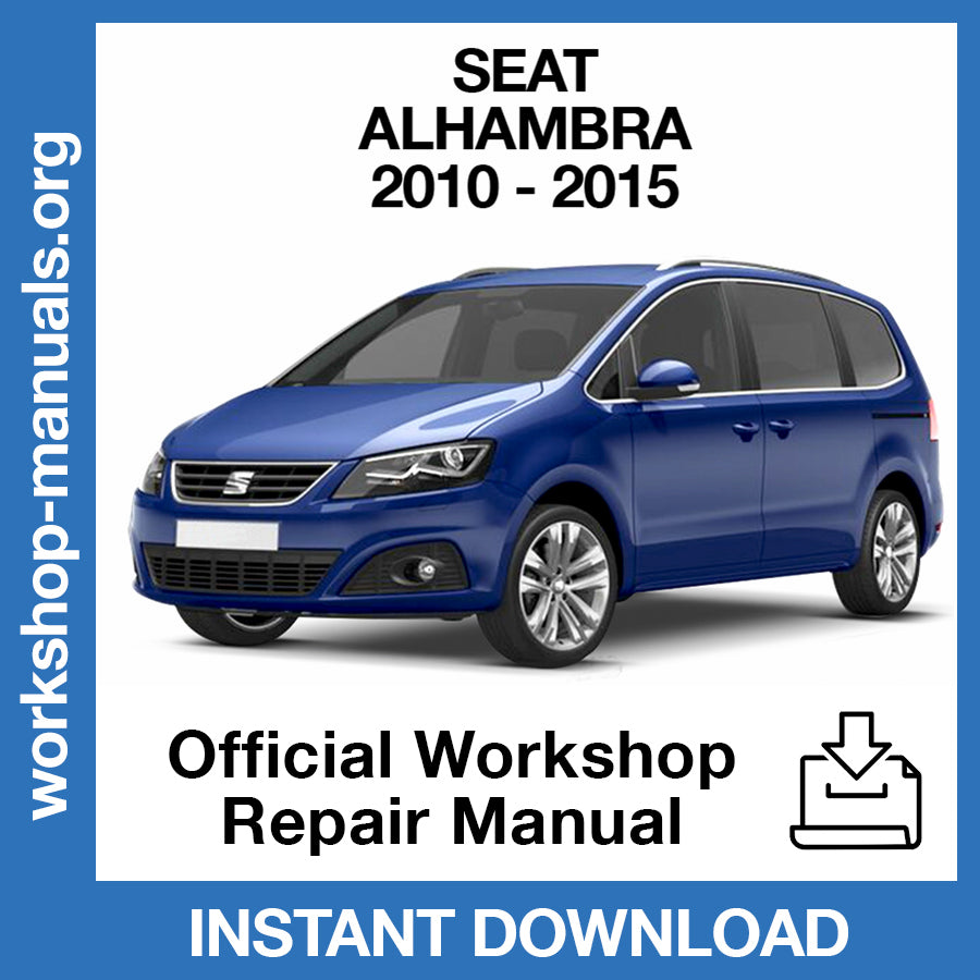 Seat Alhambra (2010-2015) Official Workshop Repair Manual