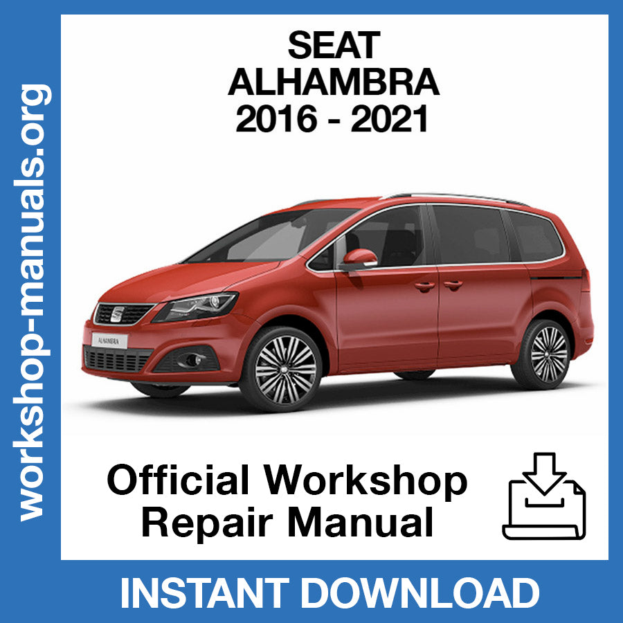 Seat Alhambra (2016-2021) Official Workshop Repair Manual