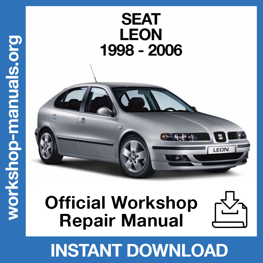 Seat Leon (1998-2006) Official Workshop Repair Manual