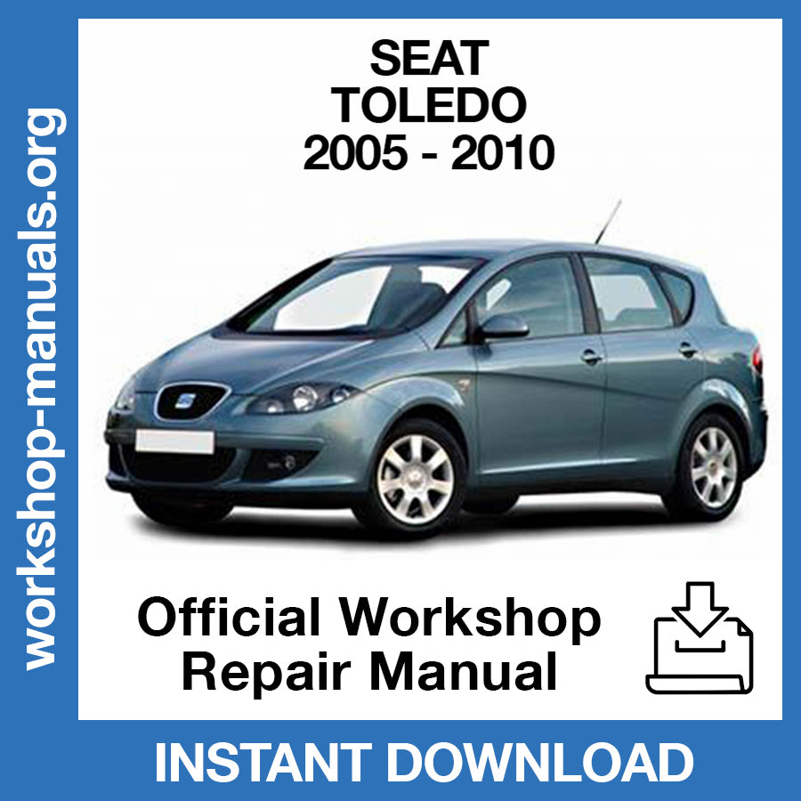 Seat Toledo (2005-2010) Official Workshop Repair Manual
