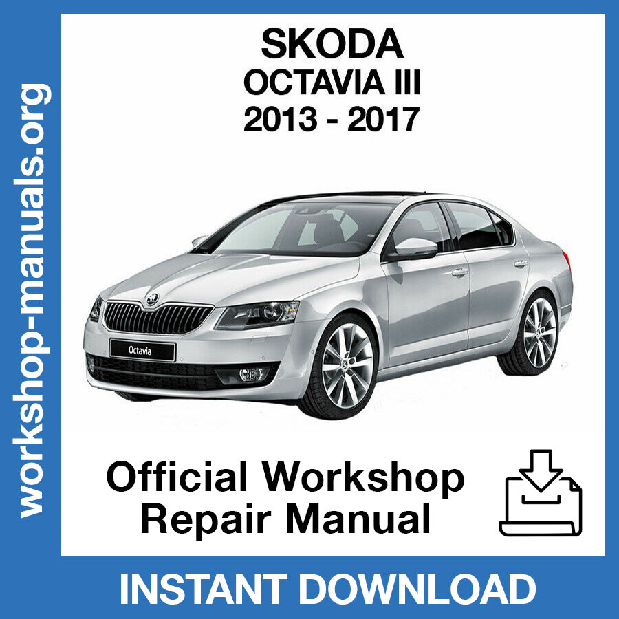 Skoda Octavia MK3 (2013-2017) Official Workshop Repair Manual