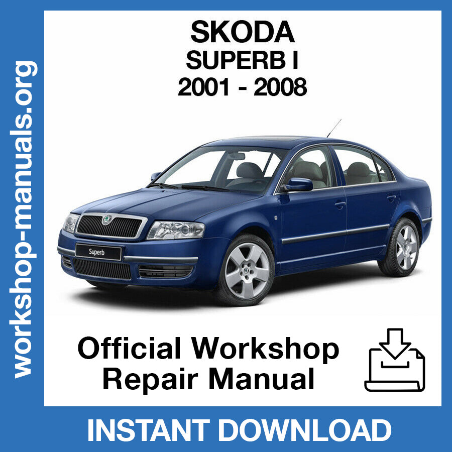 Skoda Superb MK1 (2001-2008) Official Workshop Repair Manual