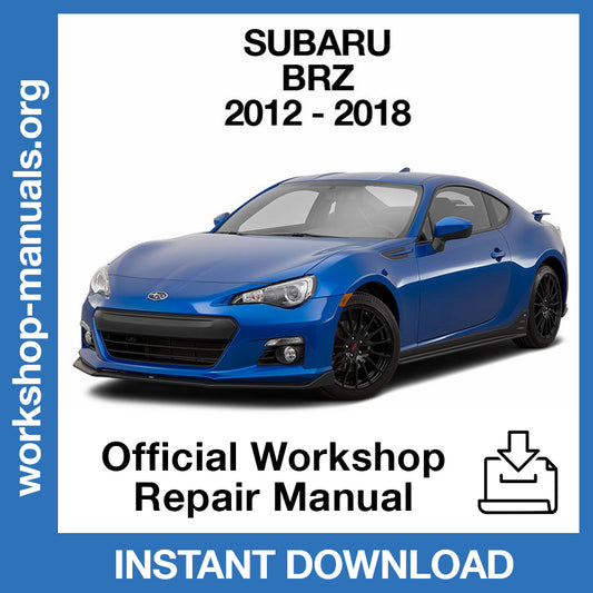 Subaru Brz (2012-2018) Official Workshop Repair Manual