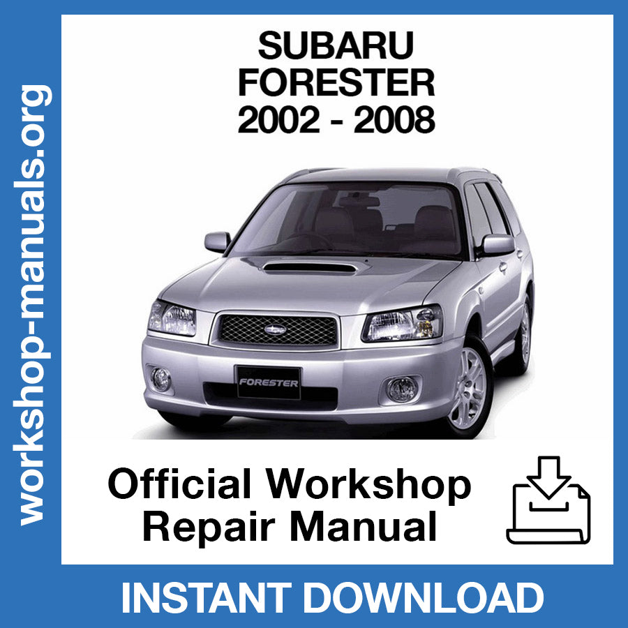 SUBARU FORESTER 整備解説書 2002年版 Subaru Forester (2002-2008) Official Workshop Repair Manual