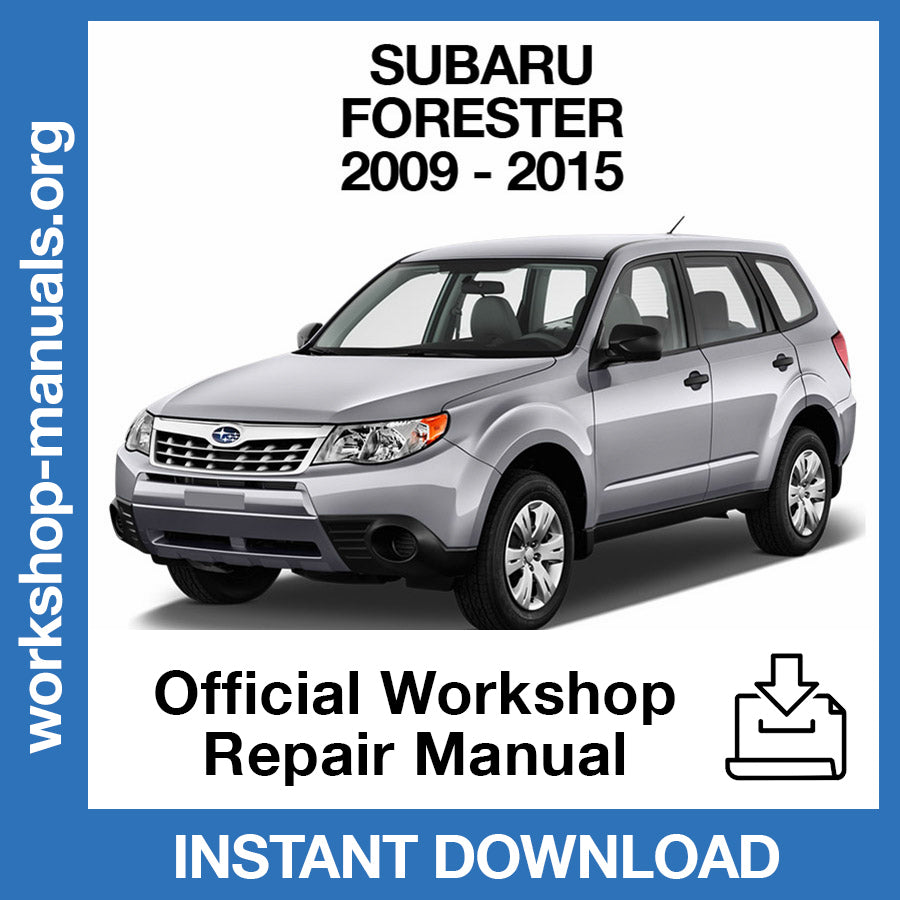Subaru Forester (2009-2015) Official Workshop Repair Manual