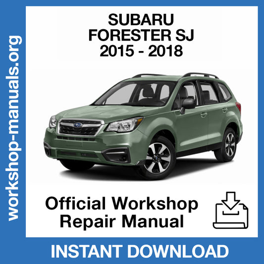 Subaru Forester SJ (2015-2018) Official Workshop Repair Manual
