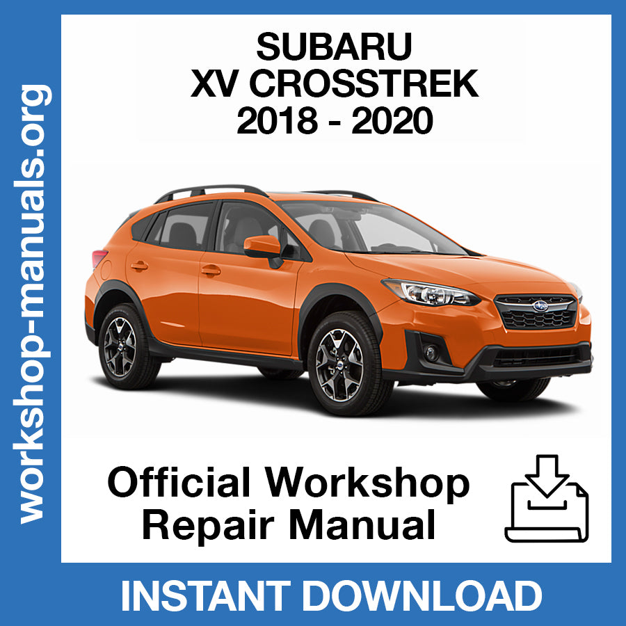Subaru XV Crosstrek (2018-2020) Official Workshop Repair Manual