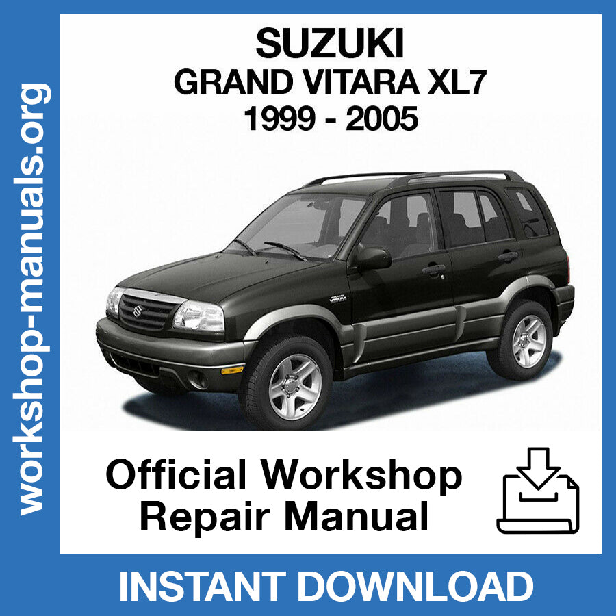 Suzuki Grand Vitara XL7 (1999-2005) Official Workshop Repair Manual