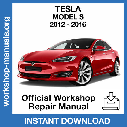 Tesla Model S (2012-2016) Official Workshop Repair Manual