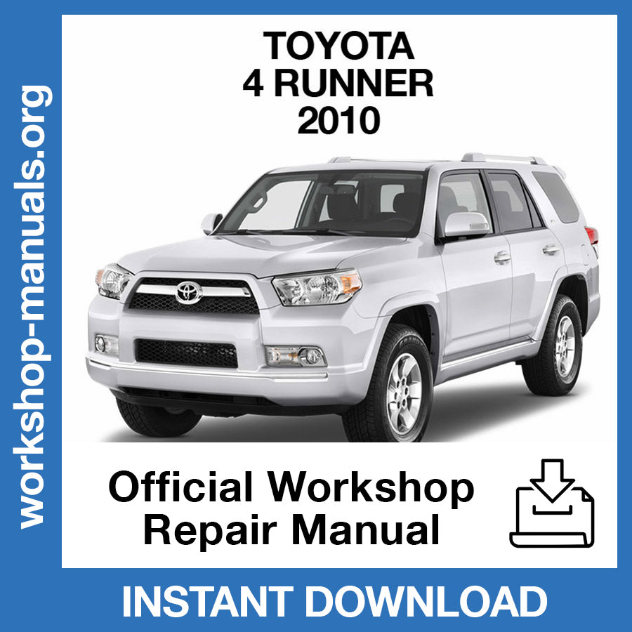 Toyota 4 Runner (2010) Official Workshop Repair Manual