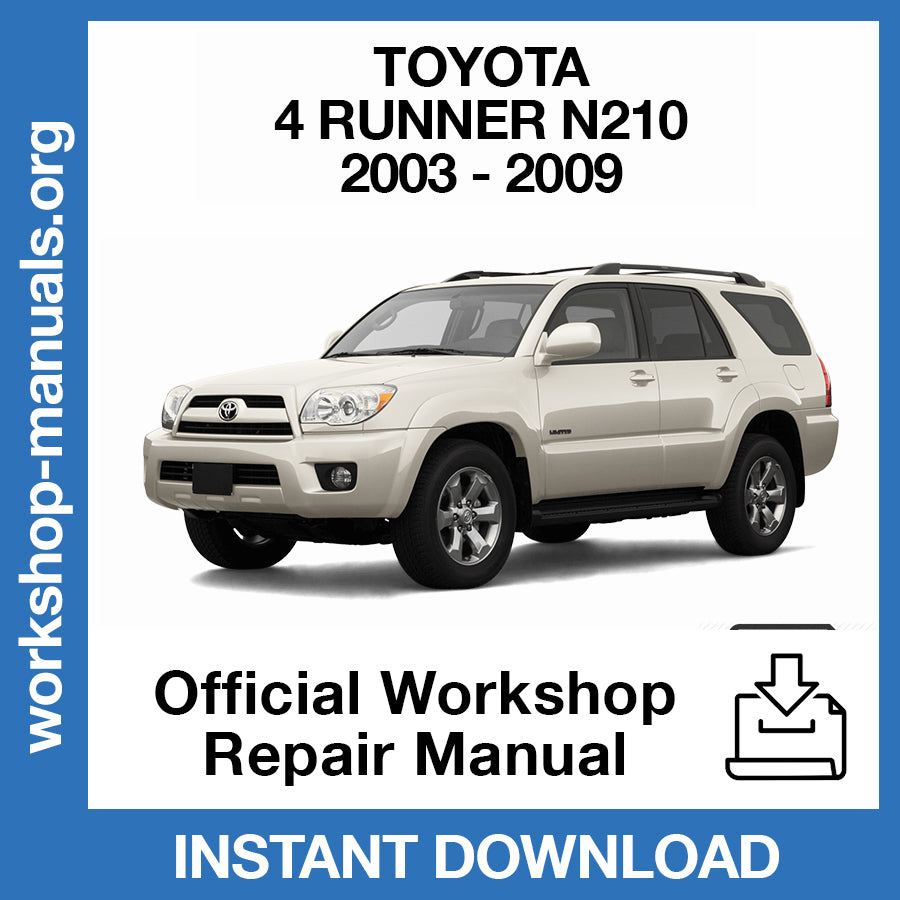 Toyota 4 Runner N210 (2003-2009) Official Workshop Repair Manual
