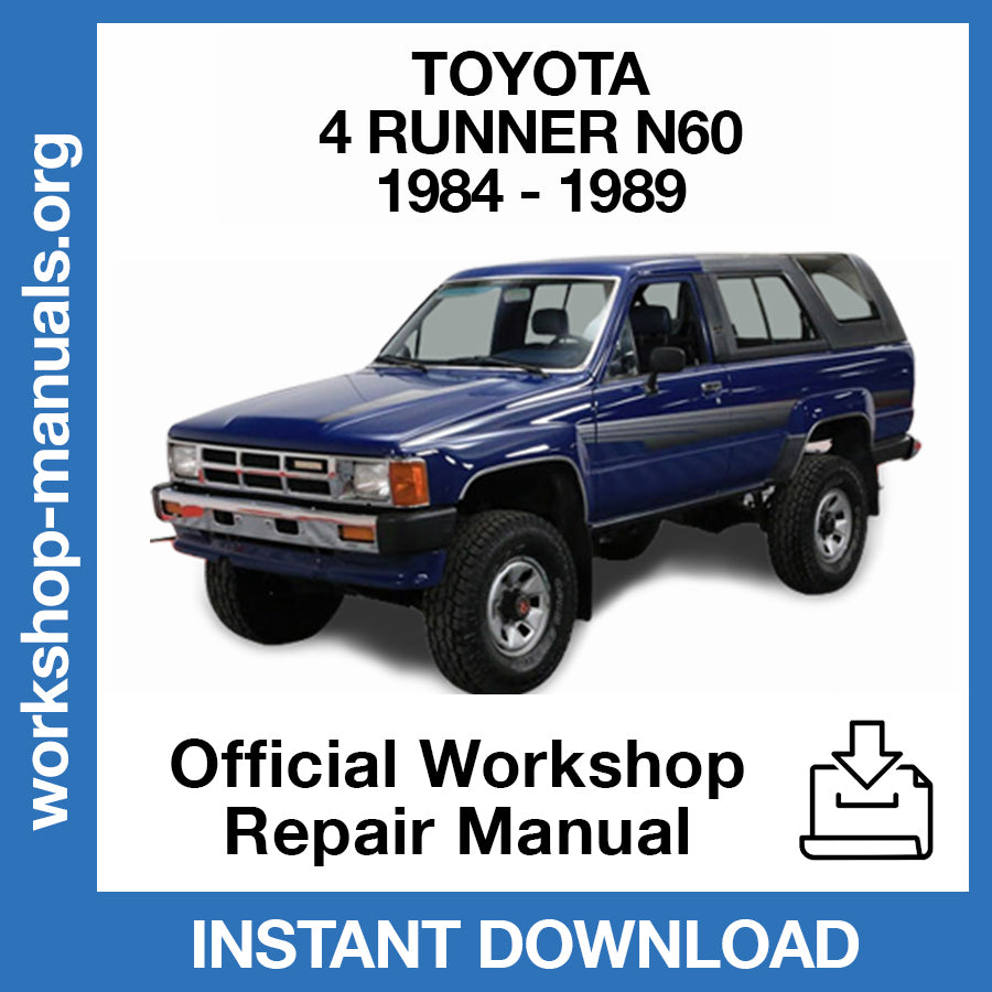 Toyota 4 Runner N60 (1984-1989) Official Workshop Repair Manual