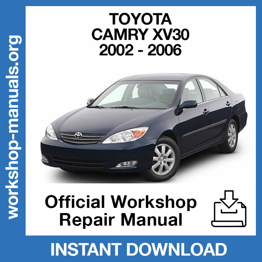 Toyota Camry (2002-2006) Official Workshop Repair Manual
