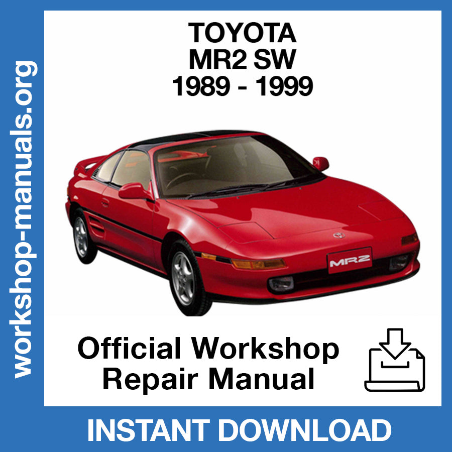 Toyota MR2 SW (1989-1999) Official Workshop Repair Manual