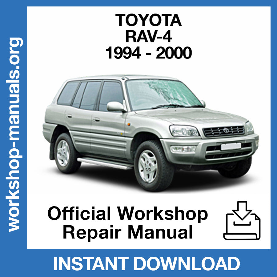 Toyota Rav-4 (1994-2000) Official Workshop Repair Manual