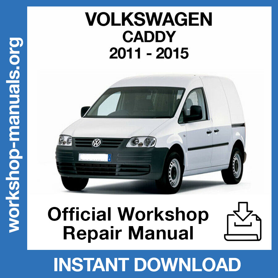 Volkswagen Caddy (2011-2015) Official Workshop Repair Manual
