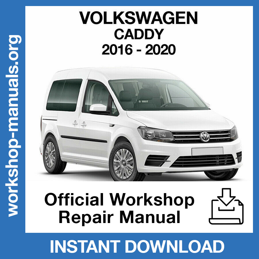 Volkswagen Caddy (2016-2020) Official Workshop Repair Manual