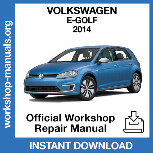 Volkswagen E-Golf (2014) Official Workshop Repair Manual