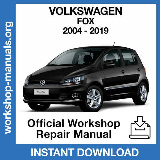 Volkswagen Fox (2004-2019) Official Workshop Repair Manual