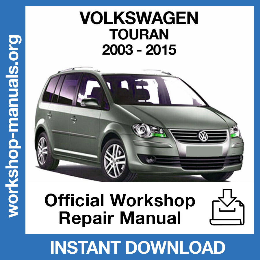 Volkswagen Touran (2003-2015) Official Workshop Repair Manual
