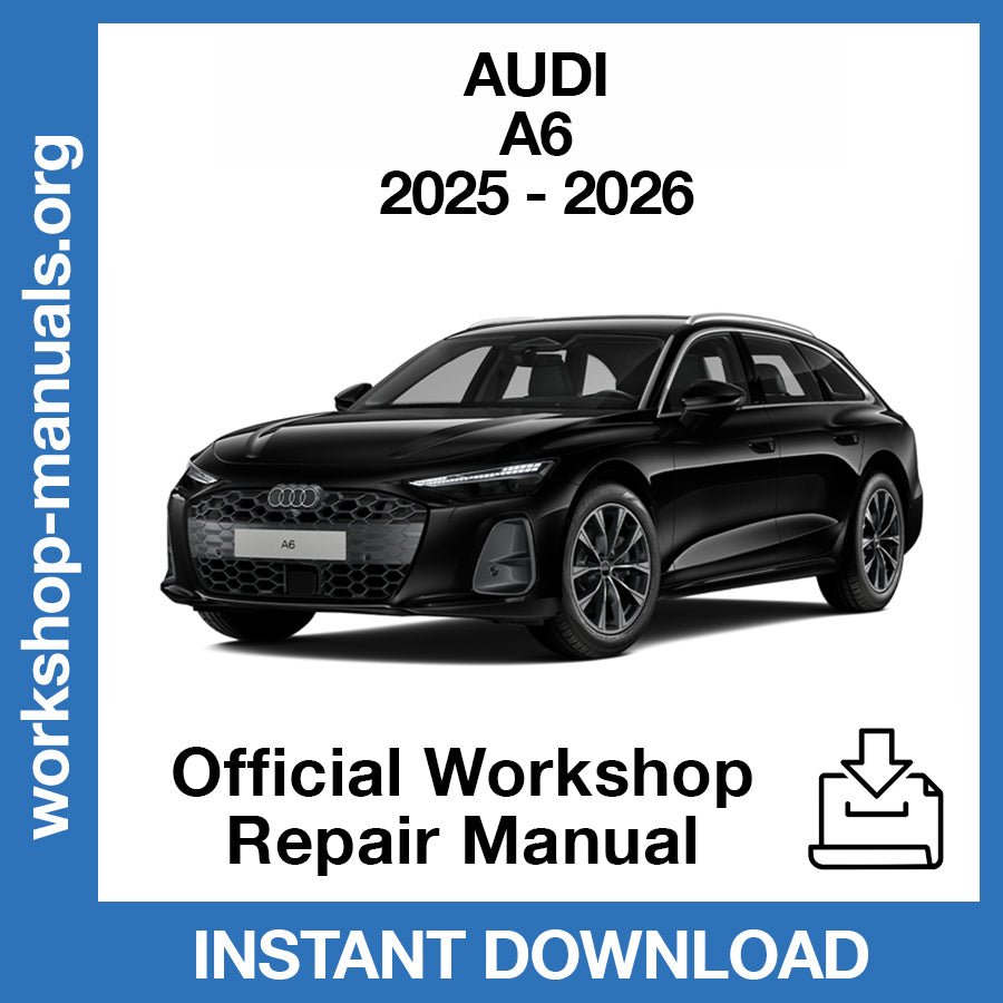 Audi A6 (2025-2026) Official Workshop Repair Manual