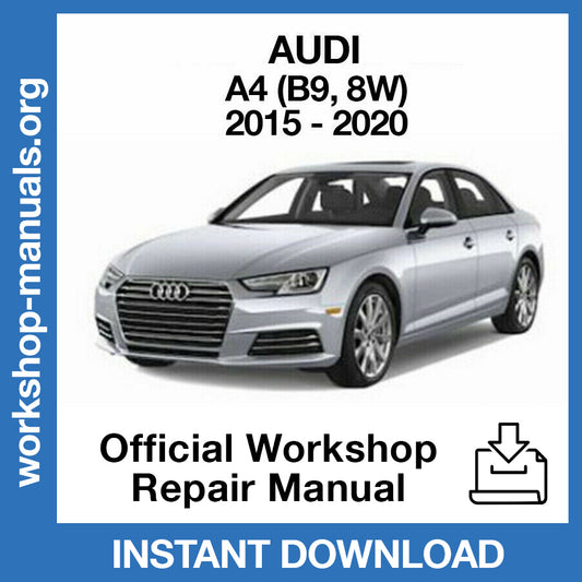 Audi A4 B9 8W (2015-2020) Official Workshop Repair Manual