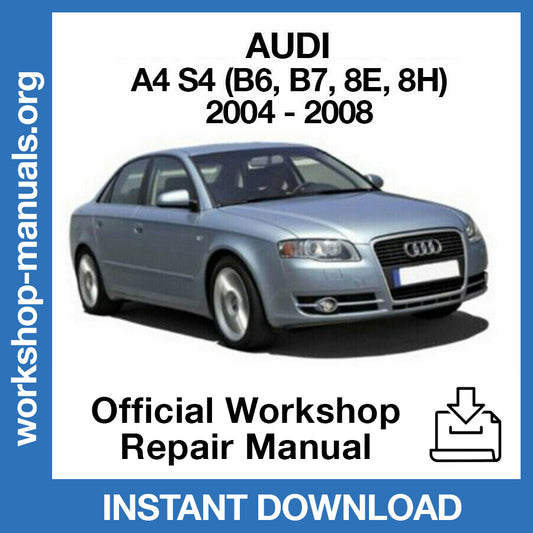 Audi A4 S4 (2004-2008) Official Workshop Repair Manual