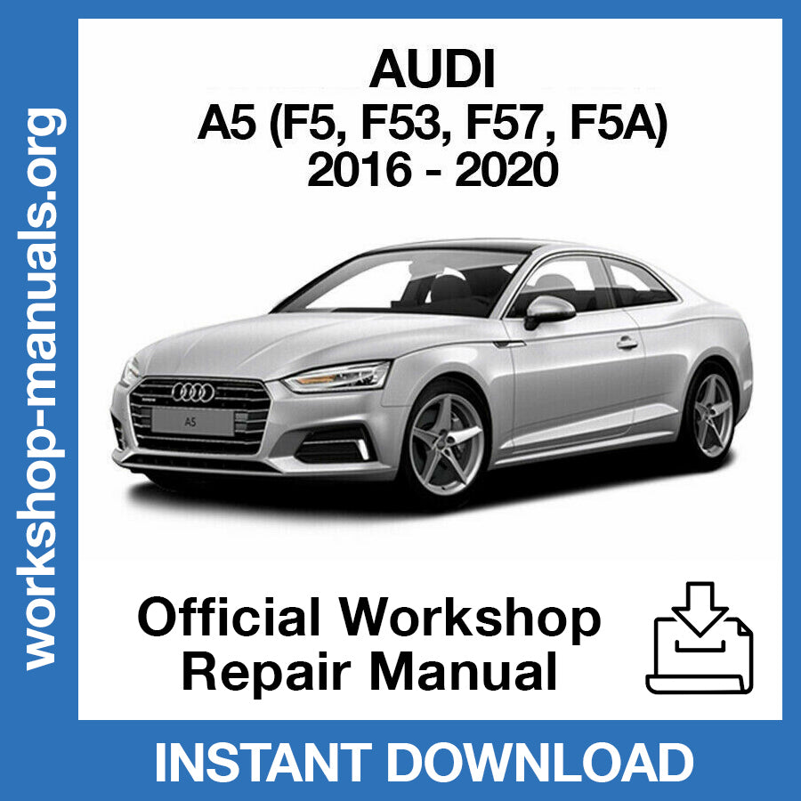 Audi A5 (2016-2020) Official Workshop Repair Manual