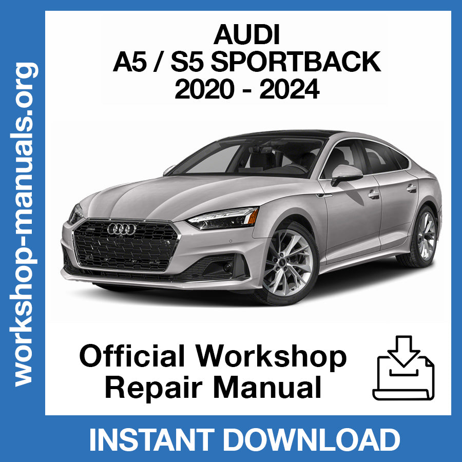 Audi A5 S5 Sportback (2020-2024) Official Workshop Repair Manual