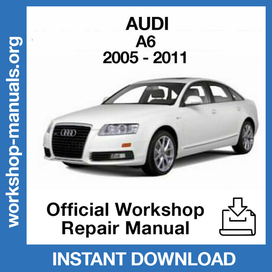 Audi A6 (2005-2011) Official Workshop Repair Manual