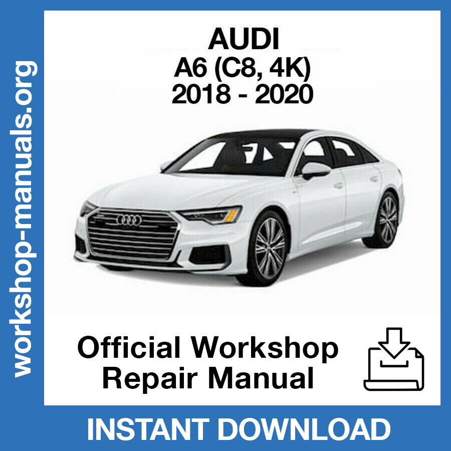Audi A6 (2018-2020) Official Workshop Repair Manual