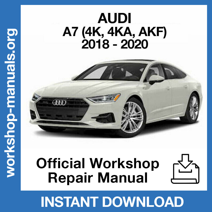Audi A7 (2018-2020) Official Workshop Repair Manual