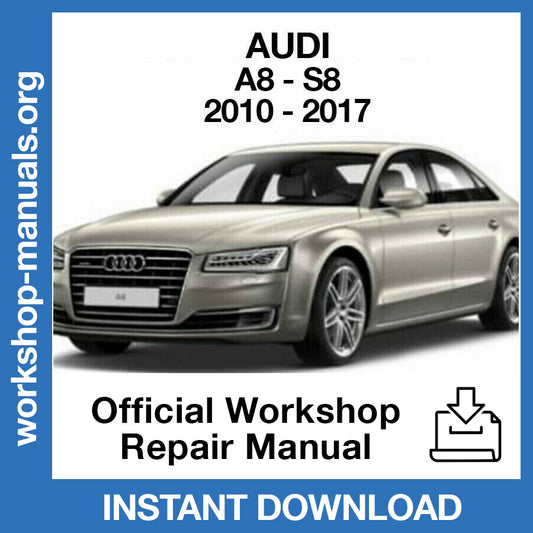 Audi A8 S8 (2010-2017) Official Workshop Repair Manual
