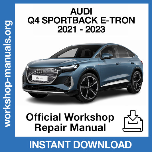 Audi Q4 Sportback e-tron (2021-2023) Official Workshop Repair Manual