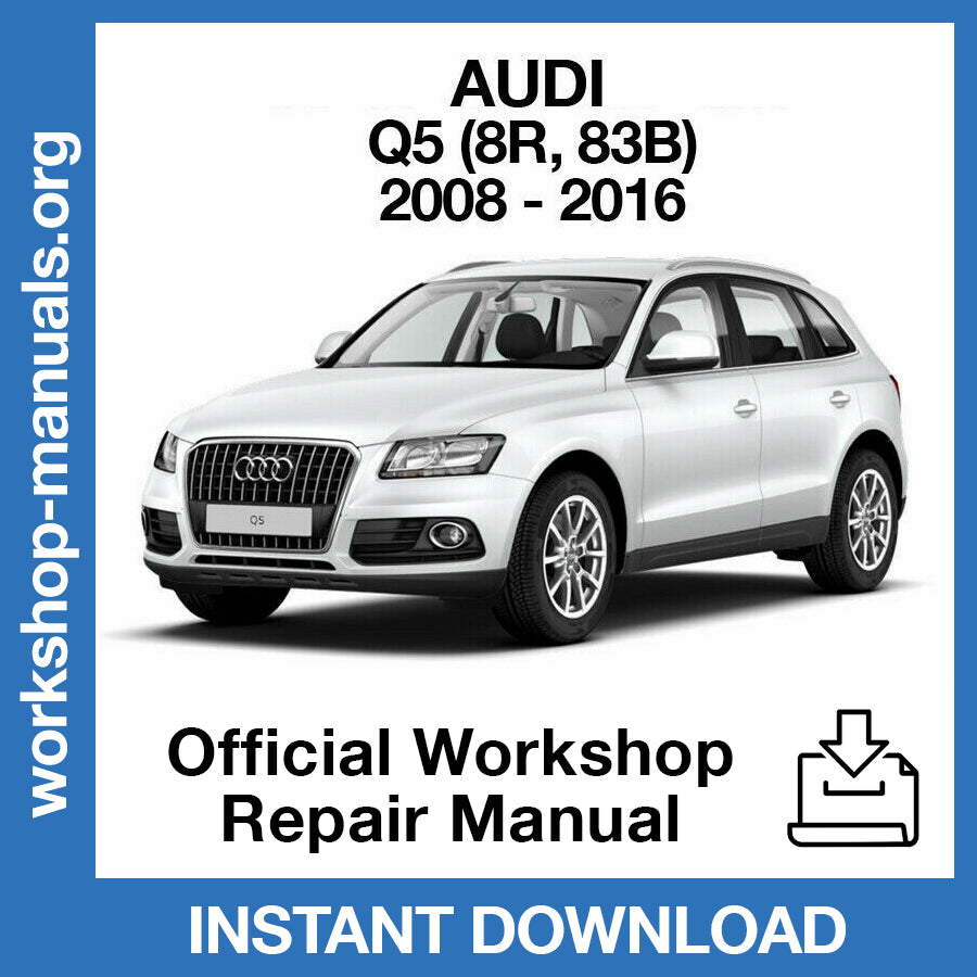 Audi Q5 (2008-2016) Official Workshop Repair Manual